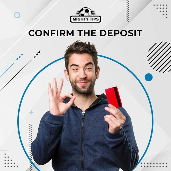 Confirm the Deposit
