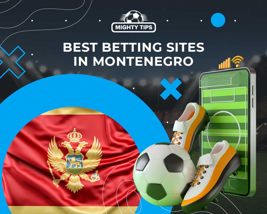 The Top Gambling Websites in Montenegro