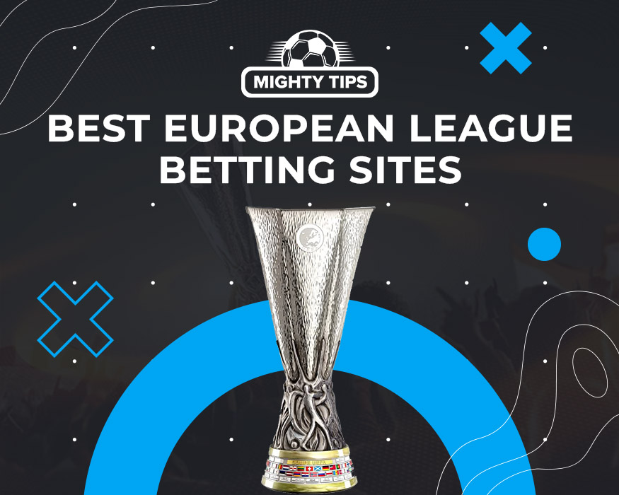 League of Europe Online sports betting — The ultimate guide
