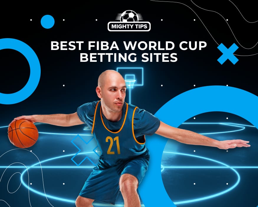 Best Online Gambling Sites for the FIBA World Cup