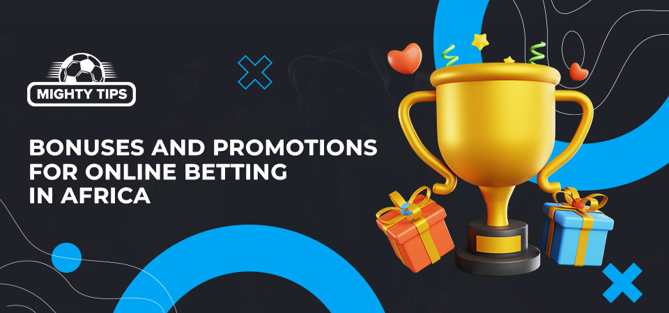 Sports betting bonuses and incentives in Africa