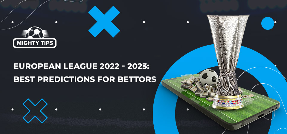 european league 2022 2023 best predictions for bettors