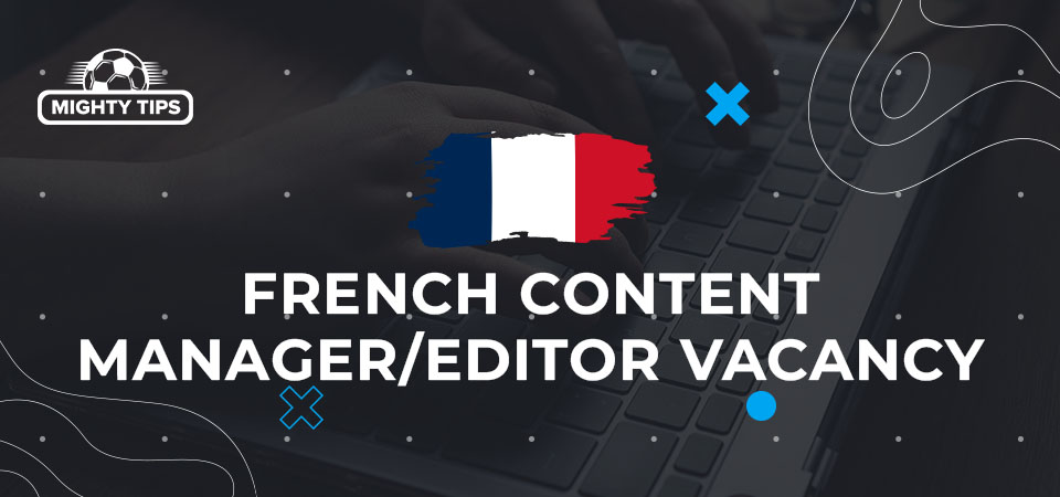 Vacancy for French Content Manager / Editor