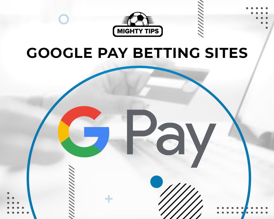 google pay betting sites