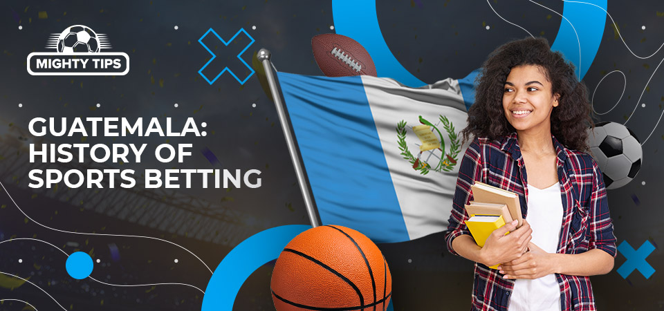 the development of sports bets in Guatemala