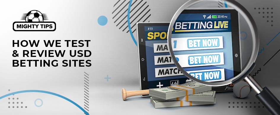 how we test and review betting sites
