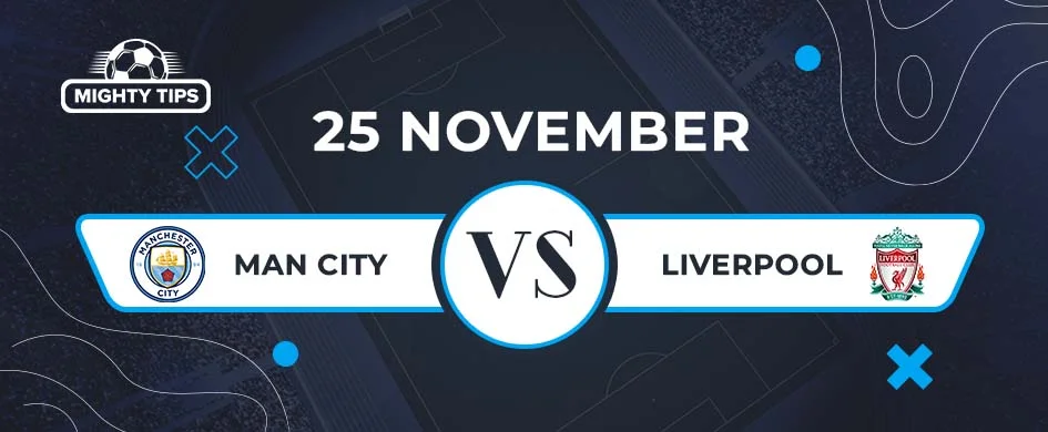 Manchester City v Liverpool — 25 November
