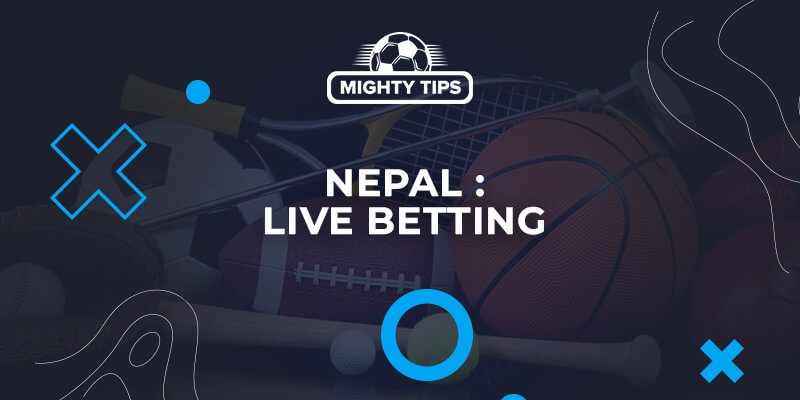 Live betting in Nepal