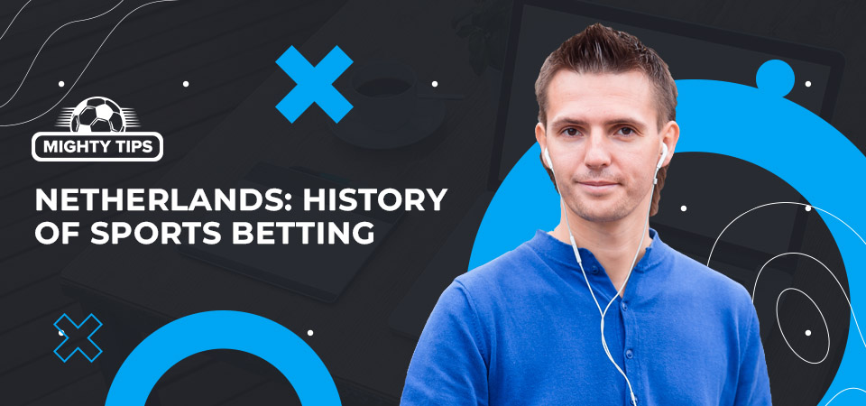Sports betting's past in the Netherlands