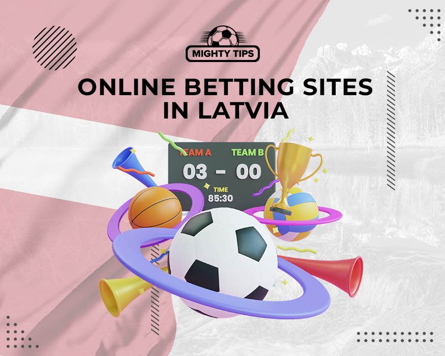 Latvia Online sports betting: The best manual