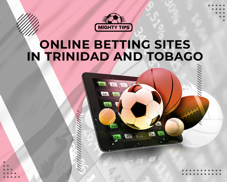 Online Betting Sites in Tobago and Trinidad
