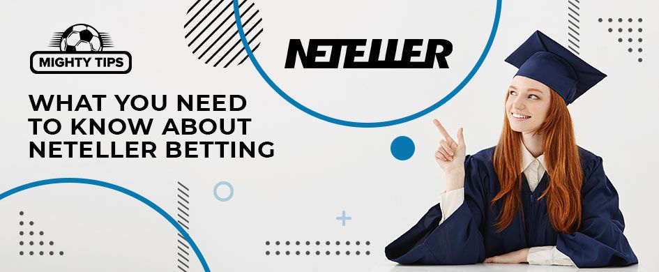 What you should know about Neteller gambling